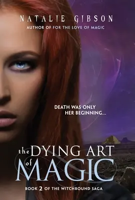 Arta de a muri a magiei - The Dying Art of Magic