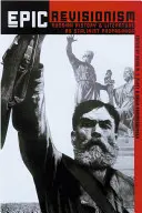 Revisionism epic: Istoria și literatura rusă ca propagandă stalinistă - Epic Revisionism: Russian History and Literature as Stalinist Propaganda
