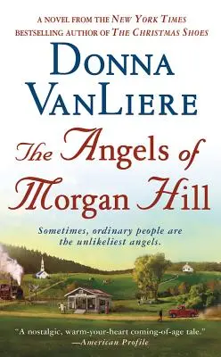 Îngerii din Morgan Hill - The Angels of Morgan Hill