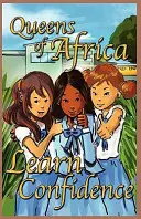 Învață să ai încredere în tine: Queens of Africa Cartea 7 - Learn Confidence: Queens of Africa Book 7