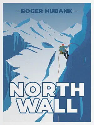 North Wall: Escaladarea celui mai dificil munte din Alpi - North Wall: Climbing the Alps' most demanding mountain