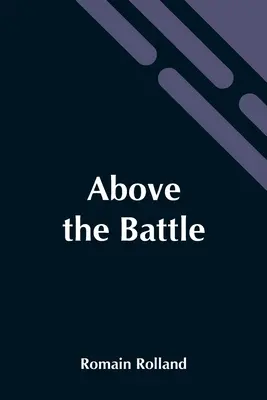 Deasupra bătăliei - Above The Battle