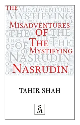 Aventurile misterioase ale mistificatorului Nasrudin - The Misadventures of the Mystifying Nasrudin