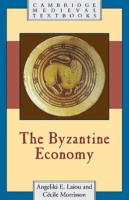 Economia bizantină - The Byzantine Economy