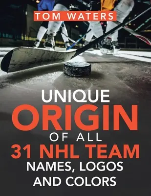 Originea unică a tuturor celor 31 de nume, logo-uri și culori ale echipelor Nhl - Unique Origin of All 31 Nhl Team Names, Logos and Colors