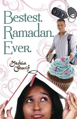 Cel mai bun. Ramadan. Dintotdeauna. - Bestest. Ramadan. Ever.