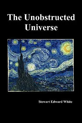 Universul neobstrucționat - The Unobstructed Universe