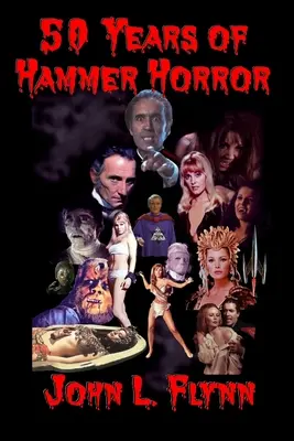 50 de ani de Hammer Horror - 50 Years of Hammer Horror