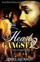 The Heart of a Gangsta 2: Un oraș sub asediu - The Heart of a Gangsta 2: A City Under Seige