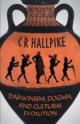 Darwinism, dogmă și evoluție culturală - Darwinism, Dogma, and Cultural Evolution