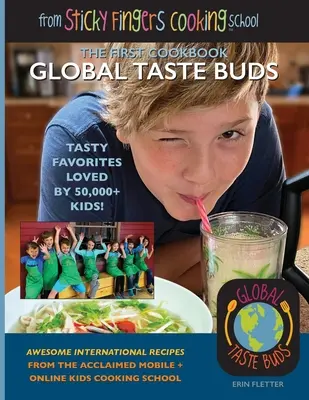 Global Taste Buds: de la Școala de gătit Sticky Fingers - Global Taste Buds: from Sticky Fingers Cooking School