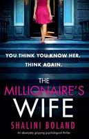 The Millionaire's Wife: Un thriller psihologic absolut captivant - The Millionaire's Wife: An absolutely gripping psychological thriller