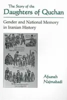 Povestea fiicelor din Quchan: Gen și memorie națională în istoria iraniană - Story of Daughters of Quchan: Gender and National Memory in Iranian History