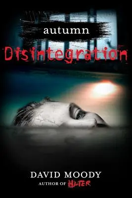 Toamna: Dezintegrare: Dezintegrare - Autumn: Disintegration: Disintegration