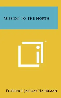 Misiune spre nord - Mission to the North