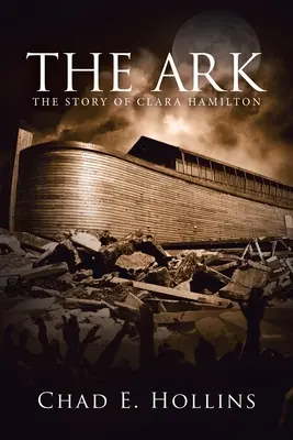 Arca: Povestea Clarei Hamilton - The Ark: The Story of Clara Hamilton