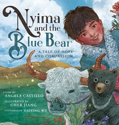 Nyima și ursul albastru: O poveste despre speranță și compasiune - Nyima and the Blue Bear: A Tale of Hope and Compassion