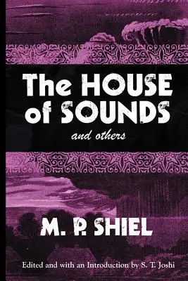 Casa sunetelor și altele (Biblioteca lui Lovecraft) - The House of Sounds and Others (Lovecraft's Library)