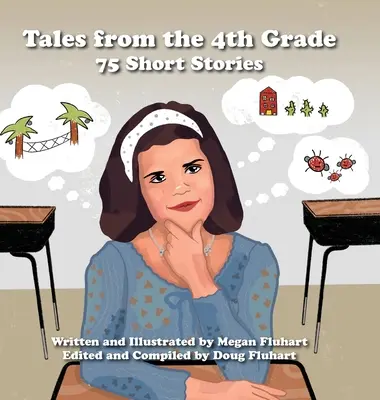 Povești din clasa a 4-a: 75 de povestiri scurte - Tales from the 4th Grade: 75 Short Stories