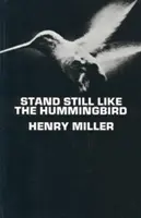 Stai nemișcat ca pasărea colibri - Stand Still Like the Hummingbird