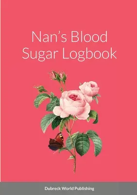 Jurnalul de glicemie al lui Nan - Nan's Blood Sugar Logbook