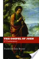 Evanghelia după Ioan: un comentariu - The Gospel of John: A Commentary