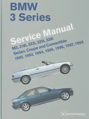 Manual de service BMW Seria 3: M3, 318i, 323i, 325i, 328i, Sedan, Coupe și Cabrio 1992, 1993, 1994, 1995, 1996, 1997, 1998 - BMW 3 Series Service Manual: M3, 318i, 323i, 325i, 328i, Sedan, Coupe and Convertible 1992, 1993, 1994, 1995, 1996, 1997, 1998