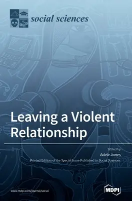 Ieșirea dintr-o relație violentă - Leaving a Violent Relationship