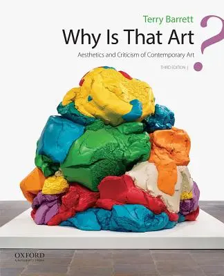 Why Is That Art? Estetica și critica artei contemporane: Aesthetics and Criticism of Contemporary Art - Why Is That Art?: Aesthetics and Criticism of Contemporary Art