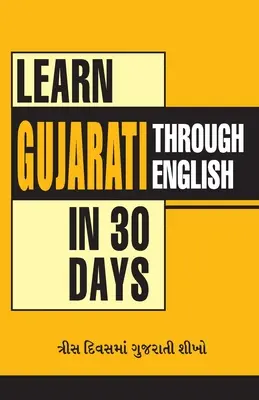 Învață Gujarati în 30 de zile prin intermediul limbii engleze - Learn Gujarati In 30 Days Through English