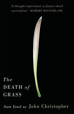 Moartea ierbii - The Death of Grass