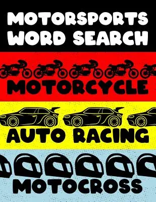 Motociclete Auto Racing Motocross: Motor Sports Word Search Finder Activity Puzzle Game Book Large Print Size Car Dirt Bike Helmet Theme Design Soft Co - Motorcycle Auto Racing Motocross: Motor Sports Word Search Finder Activity Puzzle Game Book Large Print Size Car Dirt Bike Helmet Theme Design Soft Co