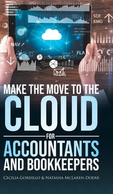 Faceți trecerea la cloud pentru contabili și contabili - Make the Move to the Cloud for Accountants and Bookkeepers