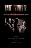 Gânduri întunecate: Reflecții filozofice asupra ororii cinematografice - Dark Thoughts: Philosophic Reflections on Cinematic Horror