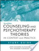 Consiliere și psihoterapie Teorii în context și practică Ghid de studiu - Counseling and Psychotherapy Theories in Context and Practice Study Guide