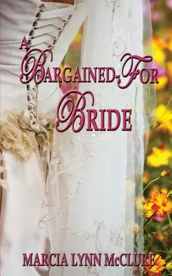 O mireasă negociată - A Bargained-For Bride