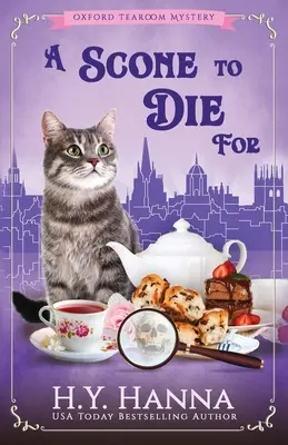 A Scone To Die For: The Oxford Tearoom Mysteries - Cartea 1 - A Scone To Die For: The Oxford Tearoom Mysteries - Book 1