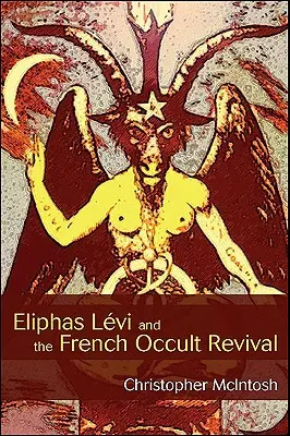 Eliphas Lvi și renașterea ocultă franceză - Eliphas Lvi and the French Occult Revival