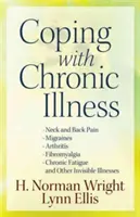 Coping with Chronic Illness (Cum să faci față bolii cronice): * Dureri de gât și de spate * Migrene * Artrite * Fibromialgie * Oboseală cronică * Și alte boli invizibile - Coping with Chronic Illness: *Neck and Back Pain *Migraines *Arthritis *Fibromyalgia*chronic Fatigue *And Other Invisible Illnesses