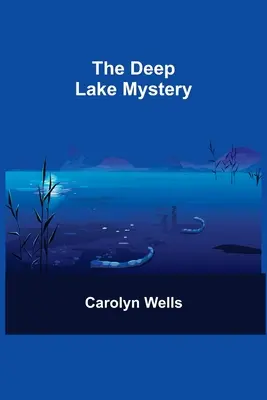 Misterul de la Deep Lake - The Deep Lake Mystery