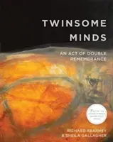 Twinsome Minds: Un act de dublă amintire - Twinsome Minds: An Act of Double Remembrance