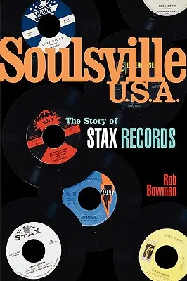 Soulsville U.S.A.: Povestea Stax Records - Soulsville U.S.A.: The Story of Stax Records