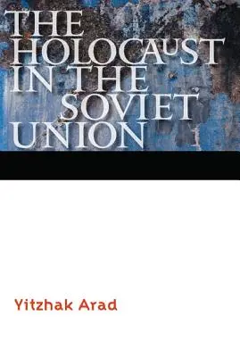 Holocaustul în Uniunea Sovietică - The Holocaust in the Soviet Union