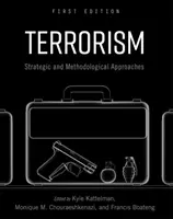 Terorismul: Abordări strategice și metodologice - Terrorism: Strategic and Methodological Approaches