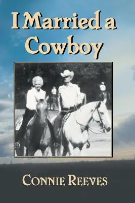 M-am măritat cu un cowboy - I Married a Cowboy