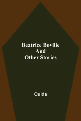 Beatrice Boville și alte povestiri - Beatrice Boville and Other Stories