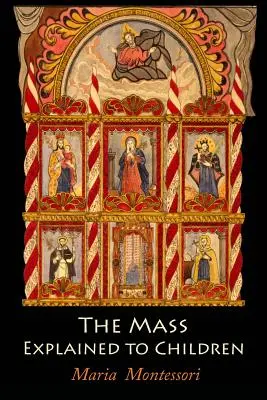 Masa explicată copiilor (The Mass Explained to Children) - The Mass Explained to Children