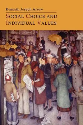 Alegerea socială și valorile individuale - Social Choice and Individual Values