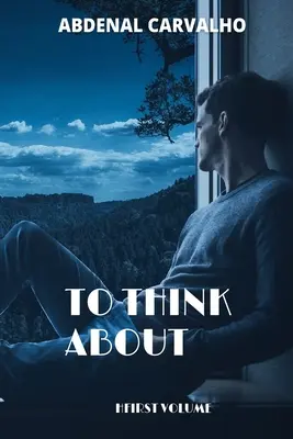 La ce să te gândești - To Think About