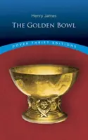 Bolul de aur - The Golden Bowl